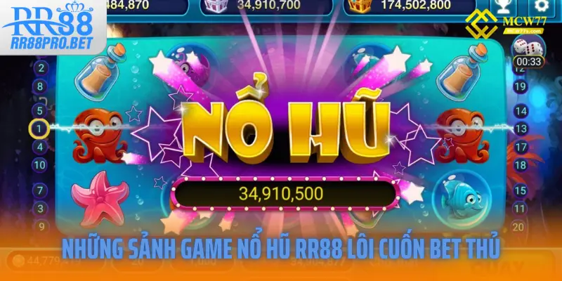 Những sảnh game nổ hũ RR88 lôi cuốn bet thủ